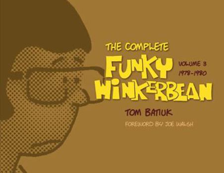Hardcover The Complete Funky Winkerbean, Volume 3, 1978-1980 Book
