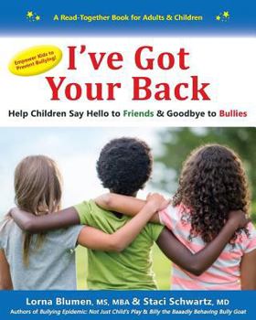 Paperback I've Got Your Back: Help Children Say Hello to Friends & Goodbye to Bullies Book