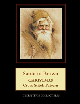Paperback Santa in Brown: Christmas Cross Stitch Pattern Book