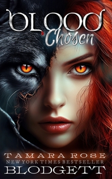 Blood Chosen - Book #3 of the Blood