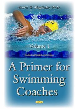 Hardcover Primer for Swimming Coachesphysiological Foundations Volume 1 Book