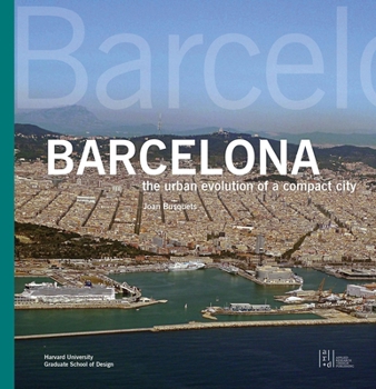 Paperback Barcelona: The Urban Evolution of a Compact City Book