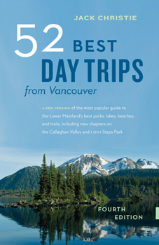 Paperback 52 Best Day Trips from Vancouver Book