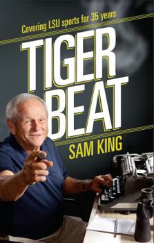 Hardcover Tiger Beat: Covering LSU Sports for 35 Years Book