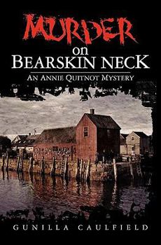 Paperback Murder on Bearskin Neck: An Annie Quitnot Mystery Book