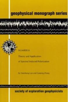 Paperback Theory and Application of Spectral Induced Polarization (Geophysical Monograph Series) Book