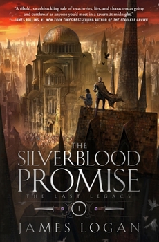 Paperback The Silverblood Promise: The Last Legacy, Book 1 Book