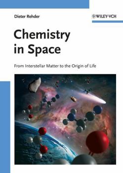 Paperback Chemistry in Space: From Interstellar Matter to the Origin of Life Book
