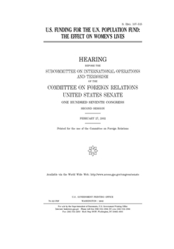 U.S. funding for the U.N. Population Fund : the effect on women’s lives