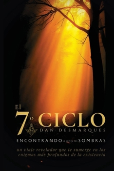 El séptimo ciclo: Encontrando la luz en las sombras (Spanish Edition)
