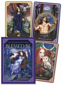 Cards Blessed Be Cards: Mystical Celtic Blessings to Enrich and Empower Book