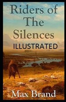 Paperback Riders of the Silences Illustrated Book