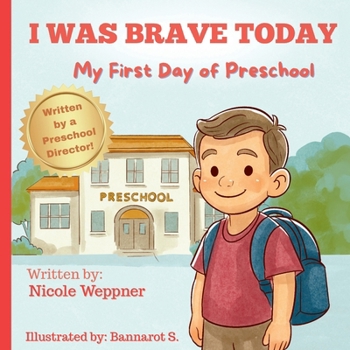 Paperback I Was Brave Today: My First Day of Preschool [Large Print] Book