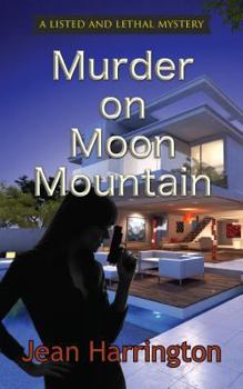 Murder on Moon Mountain - Book #2 of the Listed and Lethal Mystery