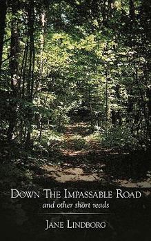 Paperback Down the Impassable Road: And Other Short Reads Book