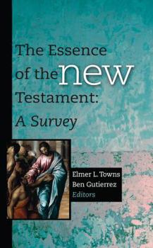 Hardcover The Essence of the New Testament: A Survey Book