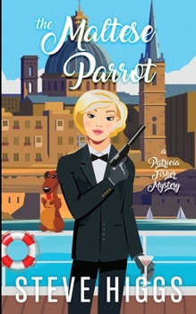 The Maltese Parrot - Book #9 of the Patricia Fisher Cruise Ship Mysteries