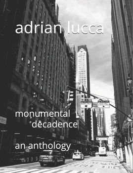 Paperback Monumental Decadence: An Anthology Book