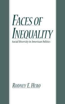 Hardcover Faces of Inequality: Social Diversity in American Politics Book