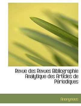 Hardcover Revue Des Revues Bibliographie Analytique Des Articles de P Riodiques Book