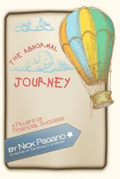 Paperback The Abnormal Journey: 4 Pillars of Financial Success Book