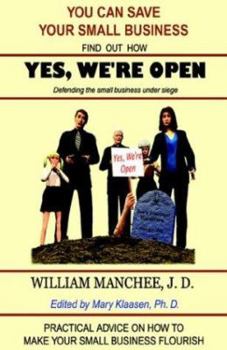 Paperback Yes, We're Open: Defending the Small Business Under Siege Book