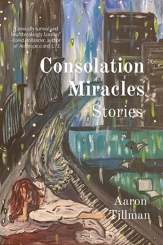 Paperback Consolation Miracles: Stories Book
