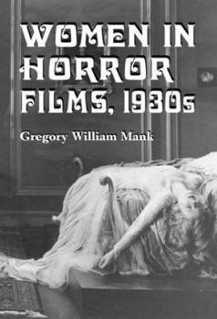 Hardcover Women in Horror Films, 1930s Book