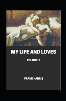 Paperback My Life and Loves illustrated Book