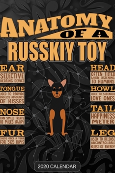 Paperback Anatomy Of A Russkiy Toy: Russkiy Toy 2020 Calendar - Customized Gift For Russkiy Toy Dog Owner Book