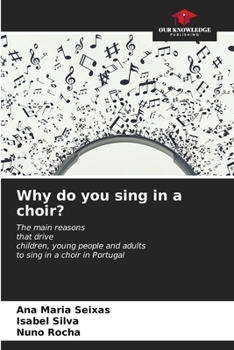 Paperback Why do you sing in a choir? Book