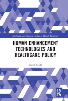 Paperback Human Enhancement Technologies and Healthcare Policy Book