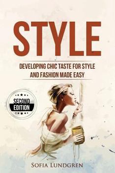 Paperback Style: Developing Chic Taste for Style and Fashion Made Easy Book