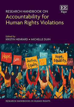 Research Handbook on Accountability for Human Rights Violations (Research Handbooks in Human Rights series)