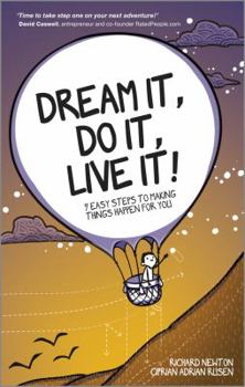 Paperback Dream It, Do It, Live It: 9 Easy Steps to Making Things Happen for You Book