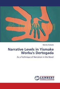 Paperback Narrative Levels in Yismake Worku's Dertogada Book