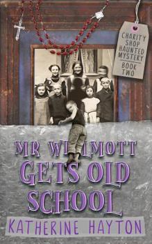 Paperback Mr Wilmott Gets Old School Book