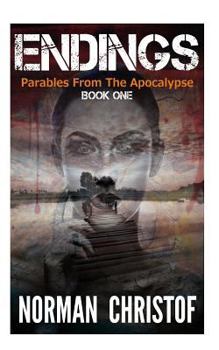 Paperback Endings: Parables From The Apocalypse Book