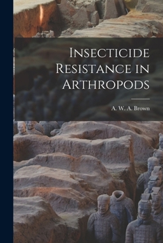 Paperback Insecticide Resistance in Arthropods Book