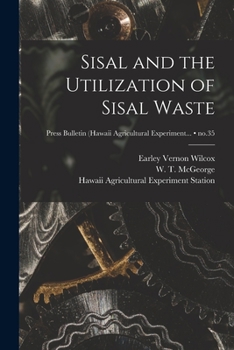 Paperback Sisal and the Utilization of Sisal Waste; no.35 Book
