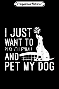 Composition Notebook: Dog Volleyball Volleyball Gifts For Players Journal/Notebook Blank Lined Ruled 6x9 100 Pages