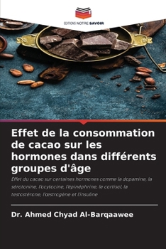 Paperback Effet de la consommation de cacao sur les hormones dans différents groupes d'âge [French] Book