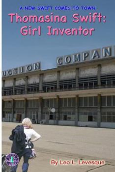 Paperback Thomasina Swift: Girl Inventor: The Thomasina Swift Saga - Book 1 Book