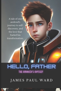 Paperback "Hello, Father": The Android's Odyssey Book