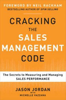 Hardcover Cracking the Sales Management Code: The Secrets to Measuring and Managing Sales Performance Book