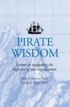 Paperback Pirate Wisdom: Lessons in navigating the high seas of your organization Book