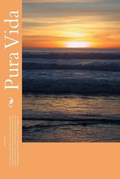 Paperback Pura Vida: A short, fast paced, romantic erotica!! Book