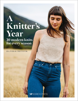 Hardcover A Knitter's Year: 30 Modern Knits for Every Season Book