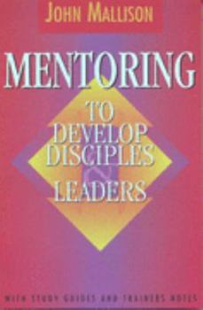 Paperback Mentoring to develop disciples and leaders Book