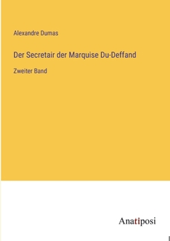 Paperback Der Secretair der Marquise Du-Deffand: Zweiter Band [German] Book